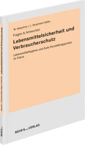 Heeschen / Stratmann-Selke |  Lebensmittelsicherheit und Verbraucherschutz | Buch |  Sack Fachmedien
