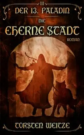 Weitze |  Die Eherne Stadt | eBook | Sack Fachmedien