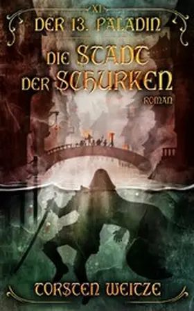 Weitze |  Die Stadt der Schurken | eBook | Sack Fachmedien
