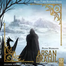Hohmann |  Feywind-Saga / Arsan Dragul | Sonstiges |  Sack Fachmedien