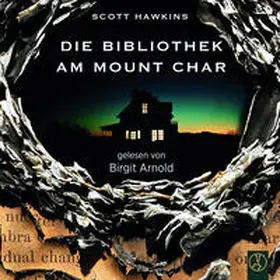 Hawkins |  Die Bibliothek am Mount Char | Sonstiges |  Sack Fachmedien