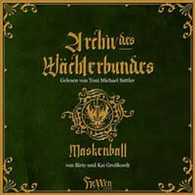 Großkordt |  Archiv des Wächterbundes / HeXXen 1733 | Sonstiges |  Sack Fachmedien