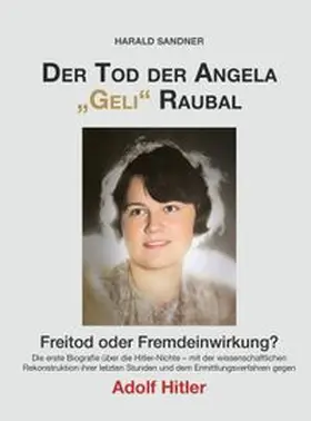 Sandner |  Der Tod der Angela "Geli" Raubal | Buch |  Sack Fachmedien