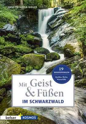 Rieger |  Mit Geist & Füßen im Schwarzwald | Buch |  Sack Fachmedien