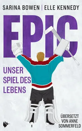 Bowen / Kennedy |  EPIC - Unser Spiel des Lebens | eBook | Sack Fachmedien