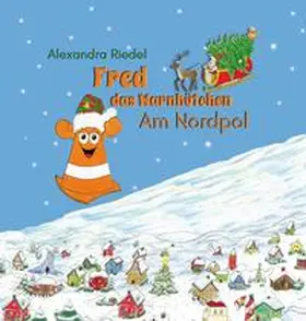 Riedel |  Fred das Warnhütchen | Buch |  Sack Fachmedien