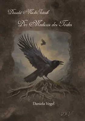 Vogel |  Donald MackIntosh - Der Medicus des Todes | Buch |  Sack Fachmedien