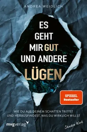 Weidlich |  Es geht mir gut und andere Lügen | eBook | Sack Fachmedien