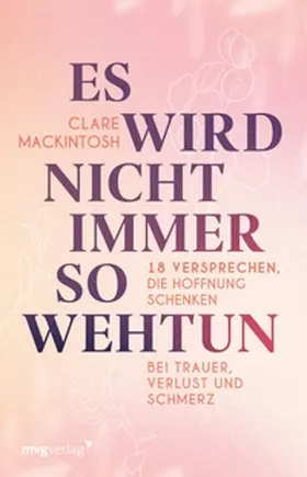 Mackintosh |  Es wird nicht immer so wehtun | eBook | Sack Fachmedien