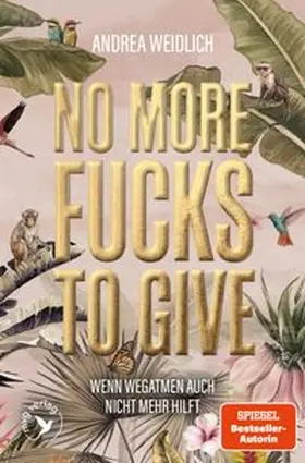 Weidlich | No more Fucks to give | E-Book | www.sack.de