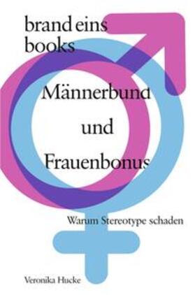 Hucke | Männerbund und Frauenbonus | Buch | 978-3-9892802-7-4 | sack.de