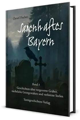 Fischer |  Sagenhaftes Bayern Band 3 | Buch |  Sack Fachmedien