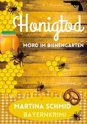 Schmid |  Honigtod | Buch |  Sack Fachmedien