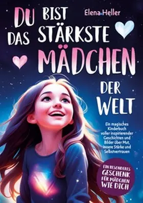 Rose |  Du bist das stärkste Mädchen der Welt | Buch |  Sack Fachmedien