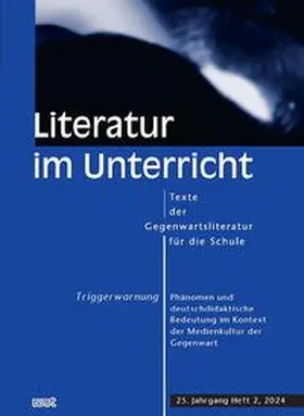 Standke |  Triggerwarnung. Phänomen und deutschdidaktische Bedeutung im Kontext der Medienkultur der Gegenwart | Buch |  Sack Fachmedien