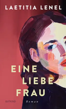 Lenel |  Eine liebe Frau | Buch |  Sack Fachmedien