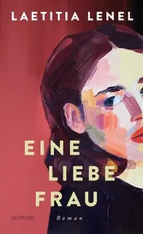 Lenel |  Eine liebe Frau | eBook | Sack Fachmedien