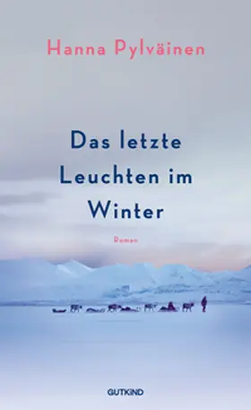 Pylväinen |  Das letzte Leuchten im Winter | Buch |  Sack Fachmedien