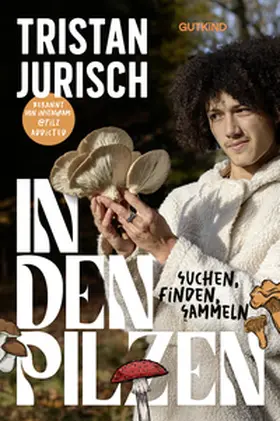 Jurisch / Grundies |  In den Pilzen | Buch |  Sack Fachmedien