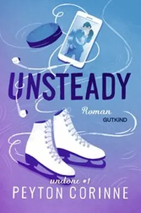 Corinne |  Unsteady (Undone 1) | eBook | Sack Fachmedien
