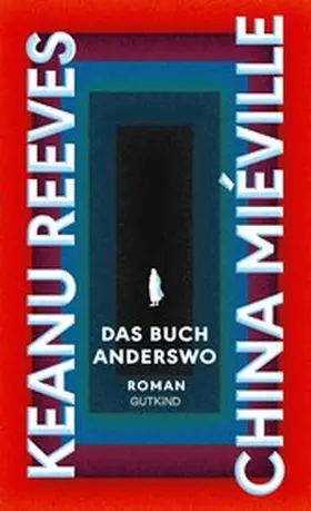 Reeves / Miéville |  Das Buch Anderswo | eBook | Sack Fachmedien