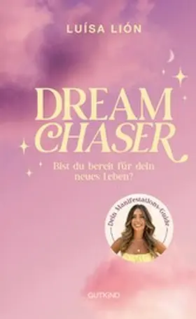 Lión |  Dream Chaser | eBook | Sack Fachmedien