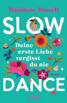 Rowell |  Slow Dance | Buch |  Sack Fachmedien