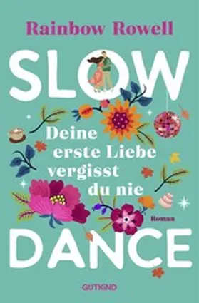 Rowell |  Slow Dance | eBook | Sack Fachmedien