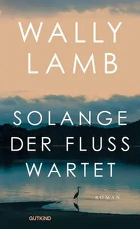 Lamb |  Solange der Fluss wartet | Buch |  Sack Fachmedien