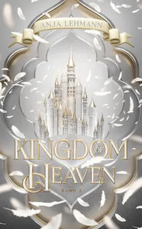 Lehmann / Anja Lehmann |  Kingdom of Heaven | Buch |  Sack Fachmedien