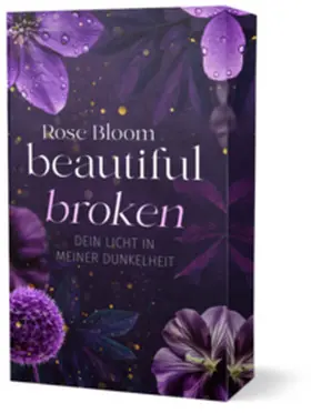 Bloom |  Beautiful Broken | Buch |  Sack Fachmedien