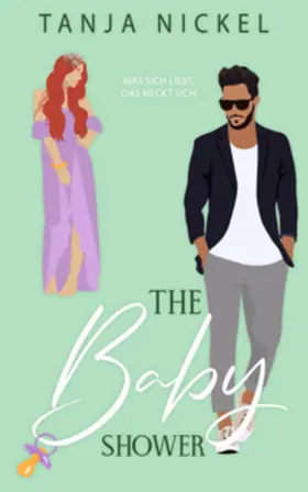 Nickel |  The Baby Shower | Buch |  Sack Fachmedien
