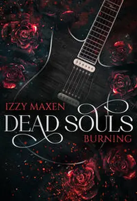 Maxen |  Dead Souls Burning | Buch |  Sack Fachmedien