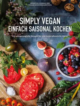 Schwarz / Münstermann-Pieta |  Simply Vegan, Einfach saisonal Kochen | Buch |  Sack Fachmedien