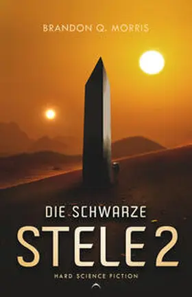 Morris |  Die schwarze Stele 2 | Buch |  Sack Fachmedien