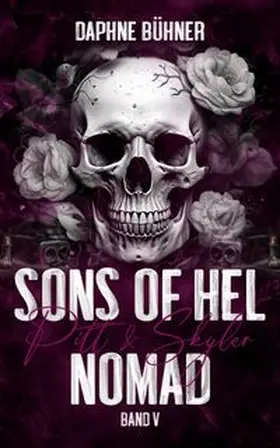 Bühner / Daphne Bühner | Sons of Hel - Nomad: Pitt & Skyler | Buch | 978-3-98942-733-4 | www.sack.de