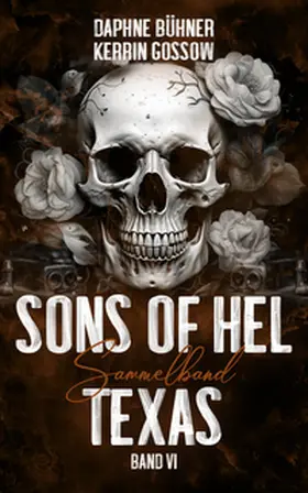 Bühner / Gossow |  Sons of Hel - Texas | Buch |  Sack Fachmedien