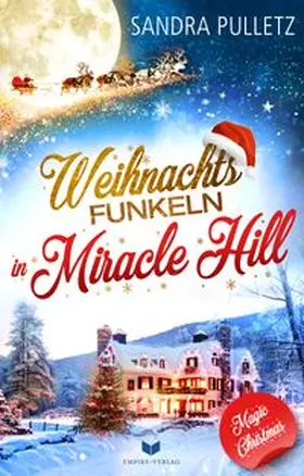 Pulletz / Empire-Verlag |  Weihnachtsfunkeln in Miracle Hill | Buch |  Sack Fachmedien