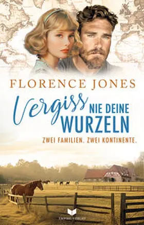 Jones / Stadler / Empire-Verlag |  Vergiss nie deine Wurzeln | Buch |  Sack Fachmedien