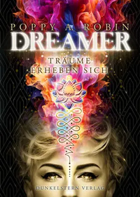 Robin |  Dreamer - Träume erheben sich | Buch |  Sack Fachmedien