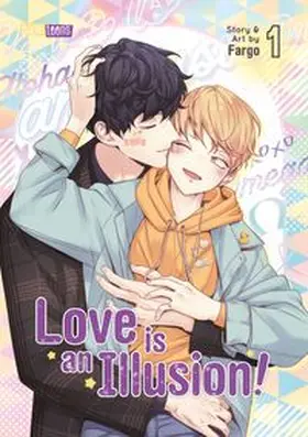 Fargo |  Love is an Illusion! 01 | Buch |  Sack Fachmedien
