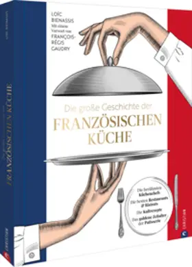 Bienassis |  Die große Geschichte der französischen Küche | Buch |  Sack Fachmedien