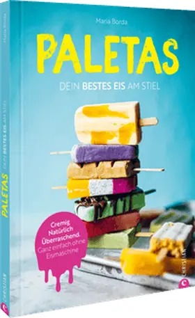 Borda |  Paletas. Dein bestes Eis am Stiel | Buch |  Sack Fachmedien