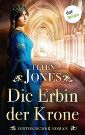Jones | Die Erbin der Krone | E-Book | sack.de