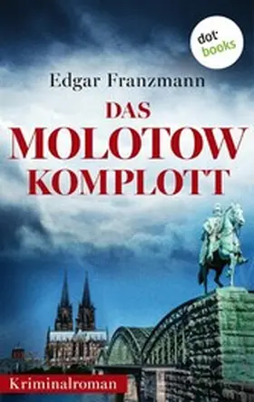 Franzmann |  Das Molotow-Komplott | eBook | Sack Fachmedien