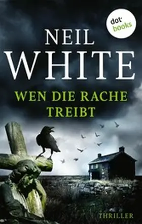 White |  Wen die Rache treibt | eBook | Sack Fachmedien