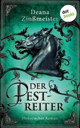 Zinßmeister |  Der Pestreiter | eBook | Sack Fachmedien