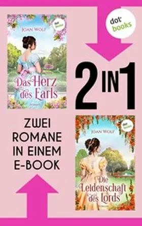 Wolf |  »Das Herz des Earls« und »Die Leidenschaft des Lords« | eBook | Sack Fachmedien