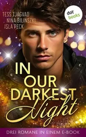 Tjagvad / Bilinszki / Peck |  In Our Darkest Night | eBook | Sack Fachmedien