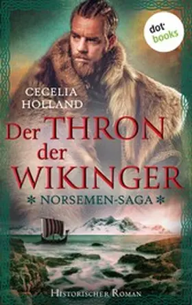Holland |  The Norsemen-Saga: Der Thron der Wikinger | eBook | Sack Fachmedien